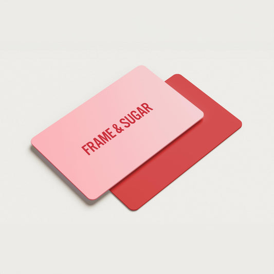 Frame & Sugar Gift Card