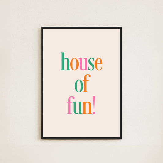 House of Fun Print